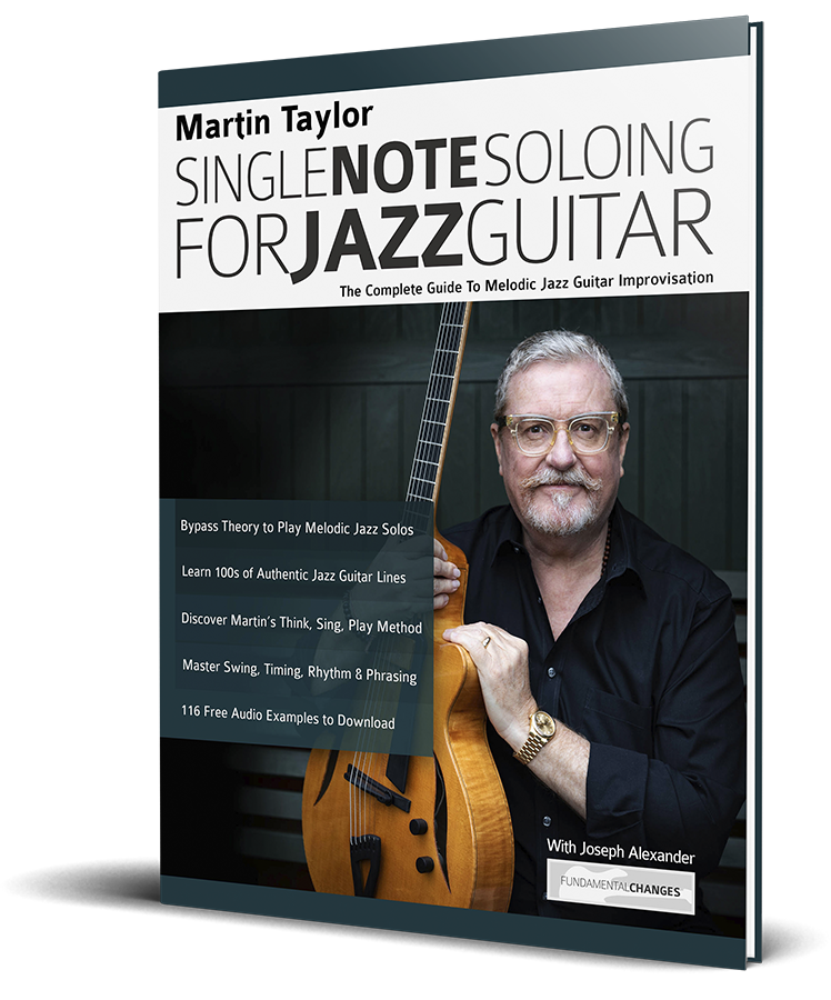 Martin Taylor Single Note Soloing for Jazz Guitar Martin Taylor Single Note Soloing for Jazz Guitar