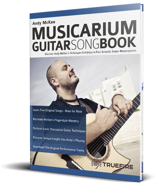 Andy McKee Musicarium Guitar Songbook book cover Andy McKee Musicarium Guitar Songbook book cover